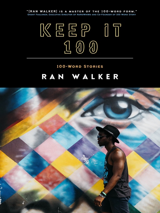 Title details for Keep It 100 by Ran Walker - Available